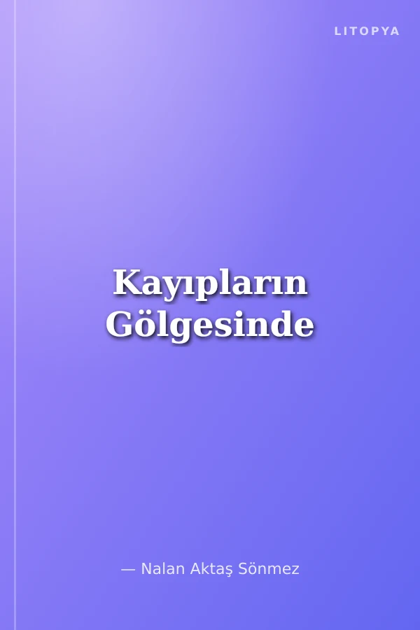 Kayıpların Gölgesinde