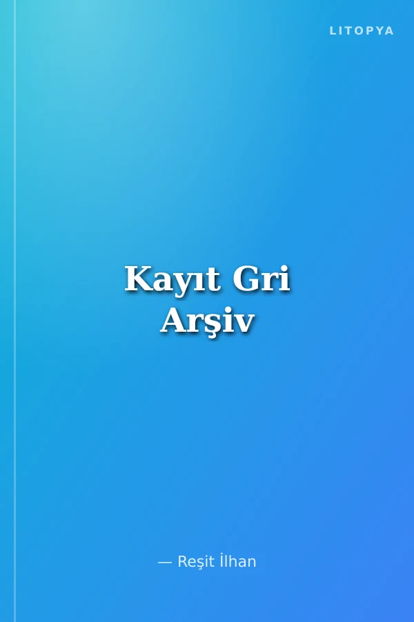 Kayıt Gri Arşiv