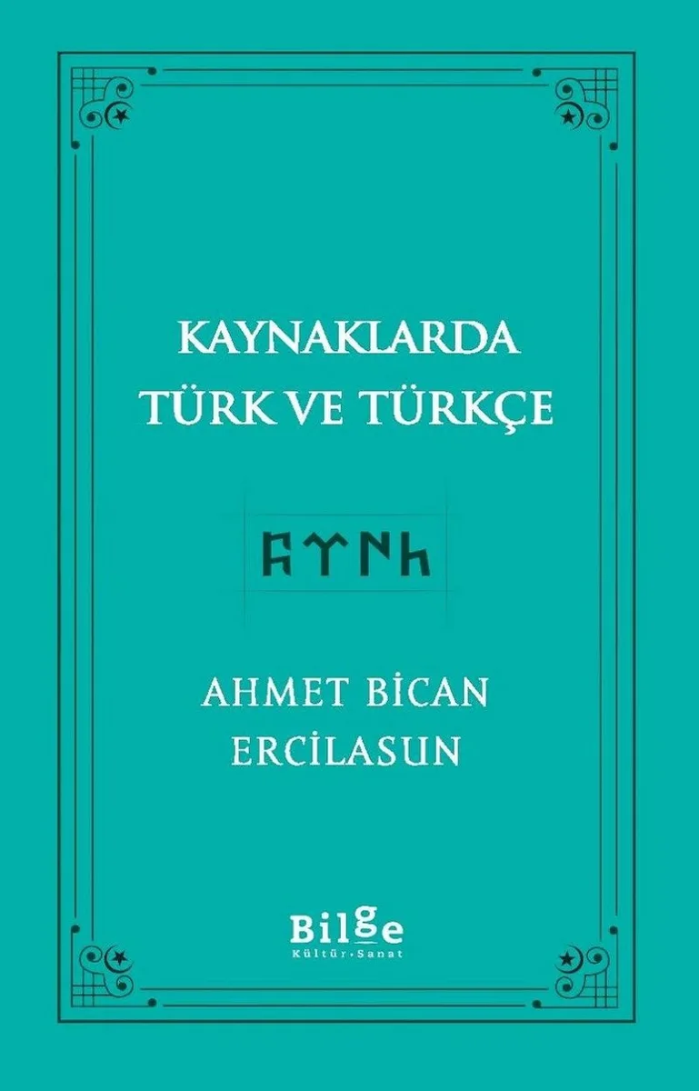 Kaynaklarda Türk ve Türkçe