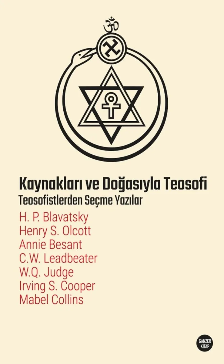 Kaynakları ve Doğasıyla Teosofi Teosofistlerden Seçme Yazılar