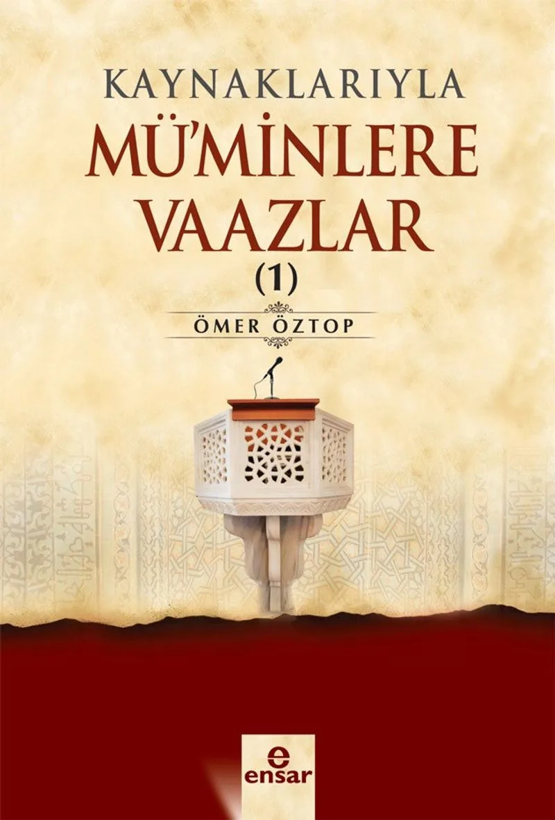 Kaynaklarıyla Mü'minlere Vaazlar 1