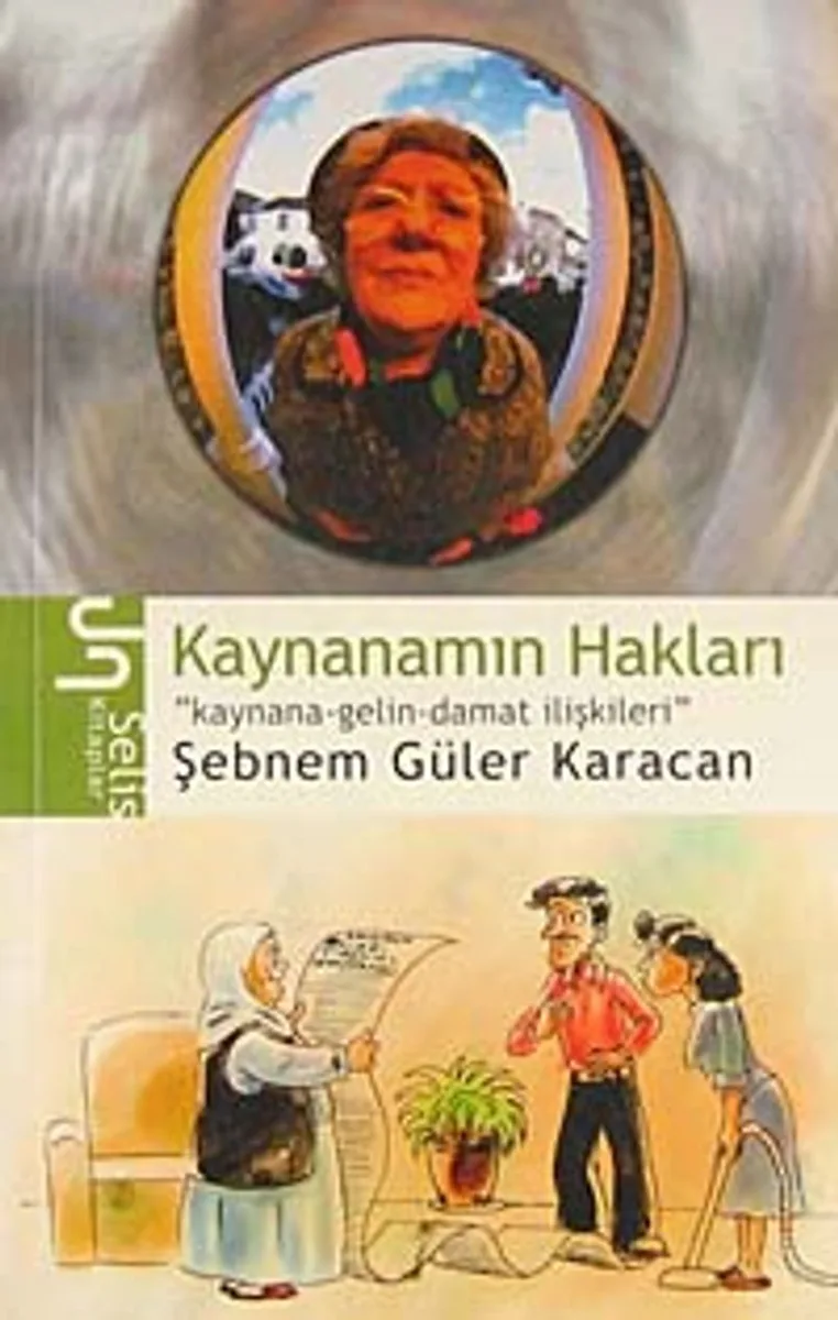 Kaynanamın Hakları Kaynana-Gelin-Damat İlişkileri