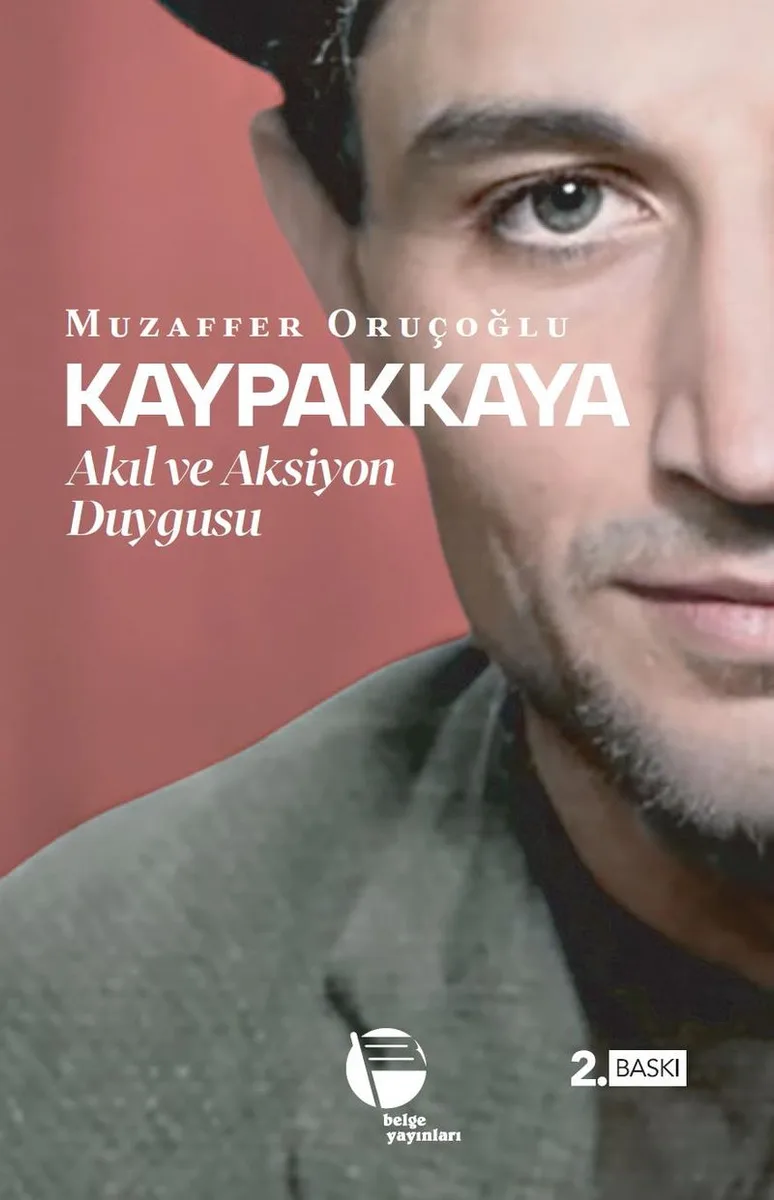 Kaypakkaya Akıl ve Aksiyon Duygusu