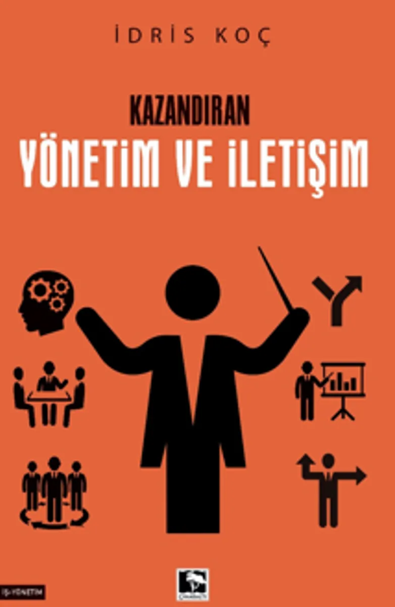 Kazandıran Yönetim ve İletişim