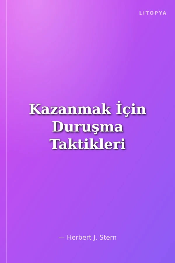 Kazanmak İçin Duruşma Taktikleri