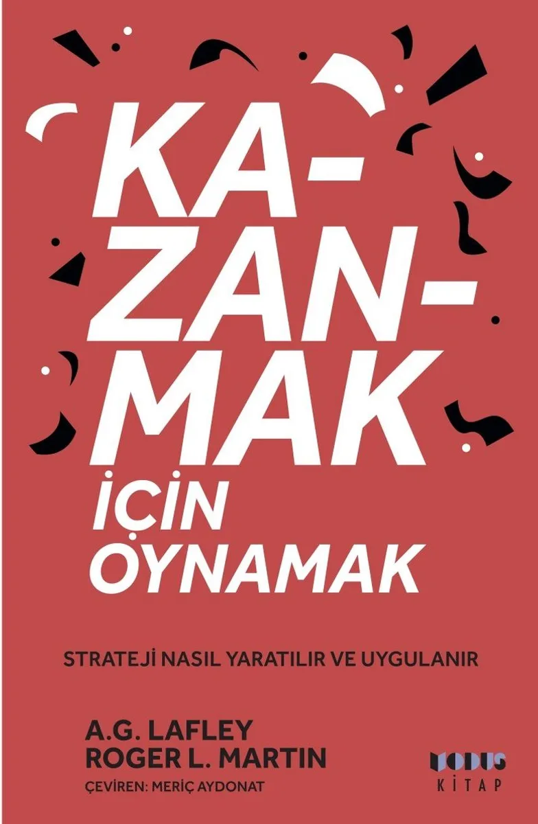 Kazanmak İçin Oynamak Strateji Nasıl Yaratılır ve Uygulanır