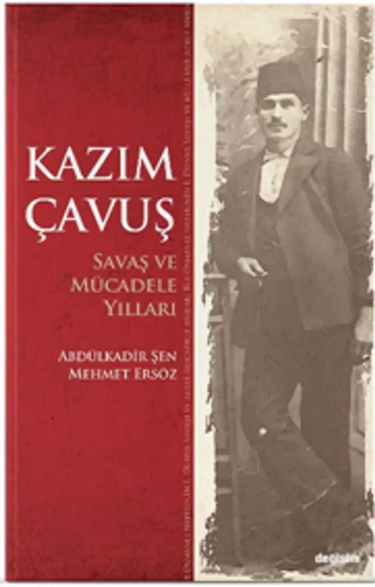 Kazım Çavuş Savaş ve Mücadele Yılları