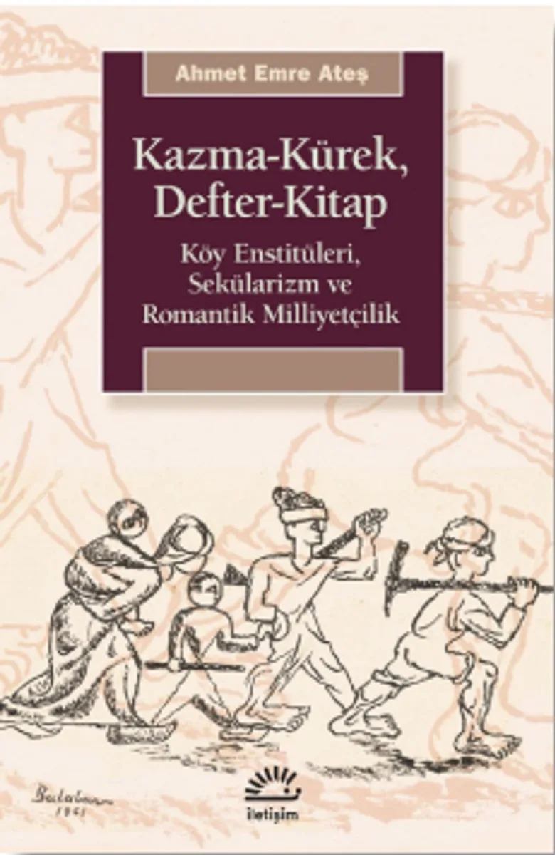 Kazma-Kürek Defter-Kitap Köy Enstitüleri, Sekülarizm ve Romantik Milliyetçilik