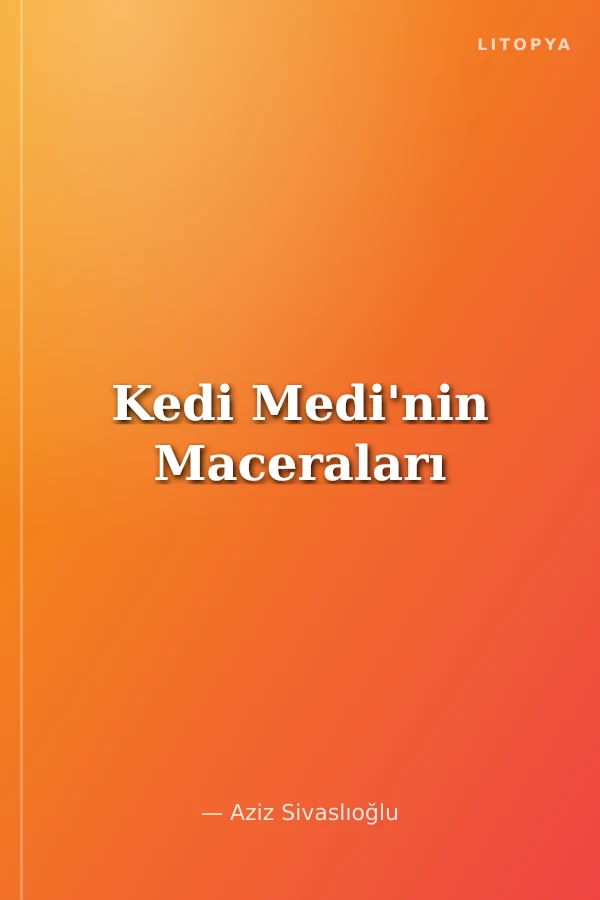 Kedi Medi'nin Maceraları
