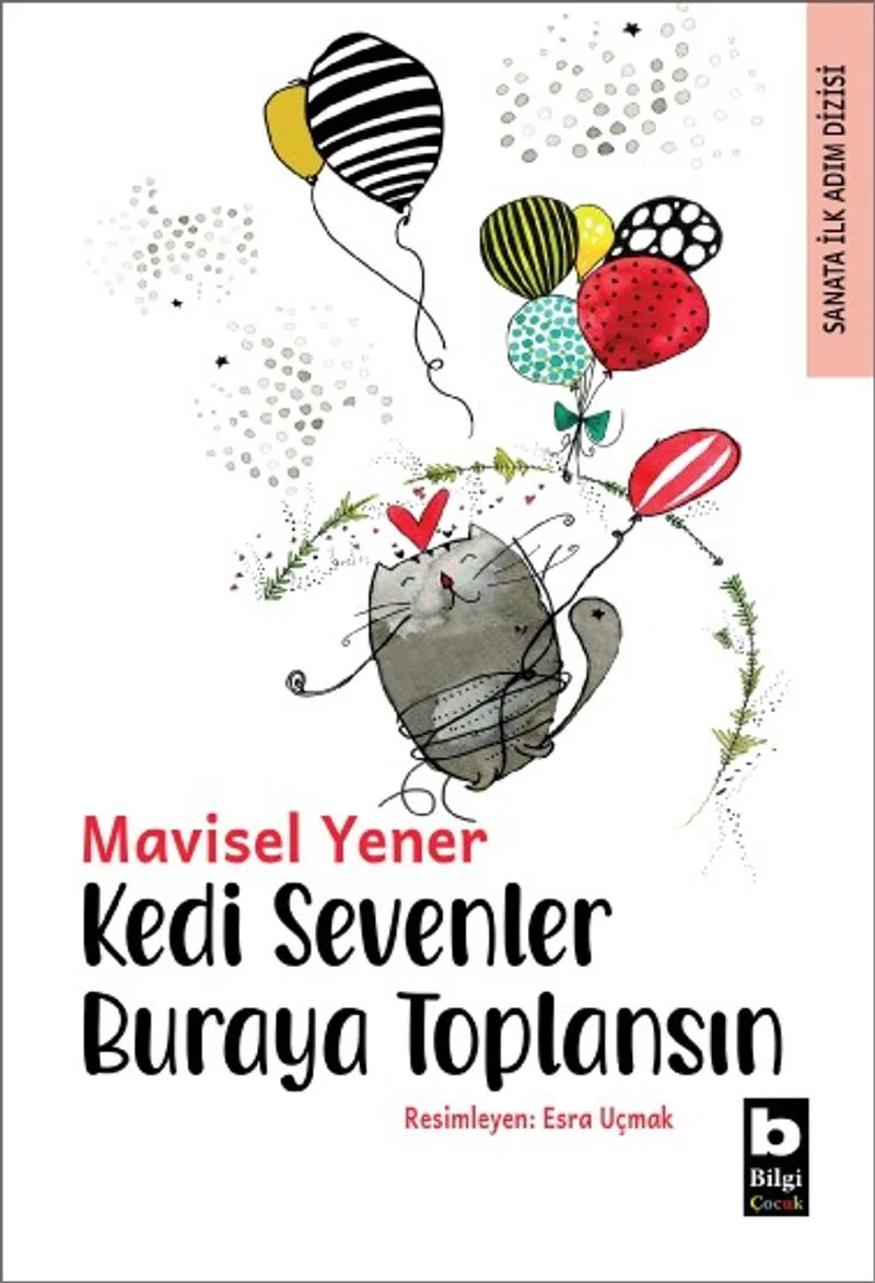 Kedi Sevenler Buraya Toplansın / Sanata İlk Adım Dizisi