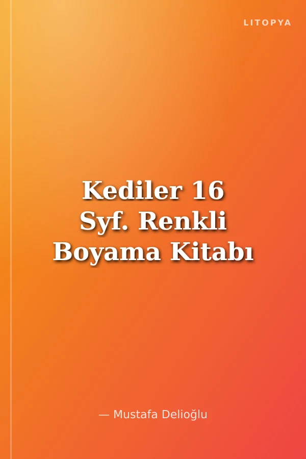 Kediler 16 Syf. Renkli Boyama Kitabı