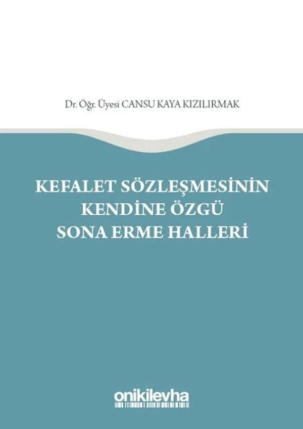 Kefalet Sözleşmesinin Kendine Özgü Sona Erme Halleri
