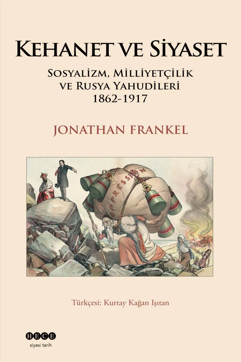 Kehanet ve Siyaset Sosyalizm, Milliyetçilik ve Rusya Yahudileri (1862-1917)
