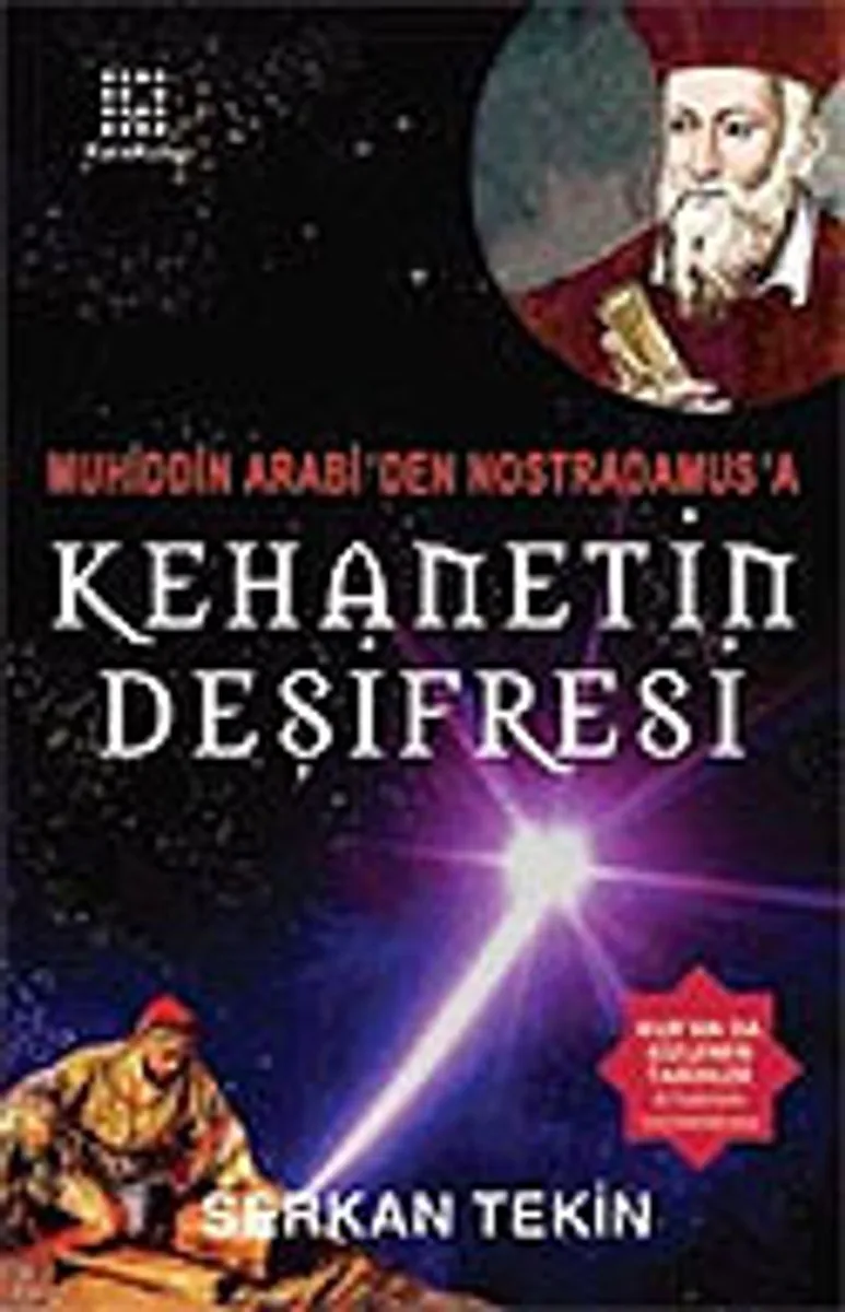 Kehanetin Deşifresi Muhiddin Arabi'den Nostradamus'a