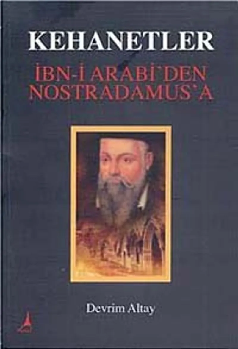 Kehanetler İbn-i Arabi'den Nostradamus'a