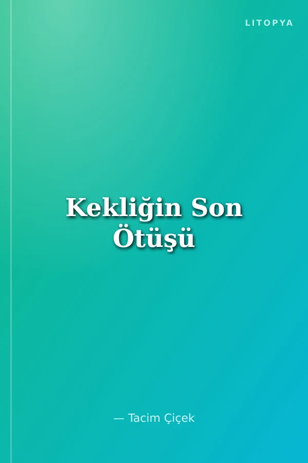 Kekliğin Son Ötüşü
