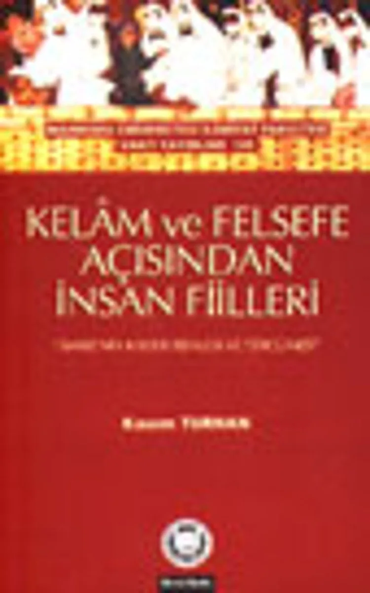 Kelam ve Felsefe Açısından İnsan Fiilleri / 39-C-15