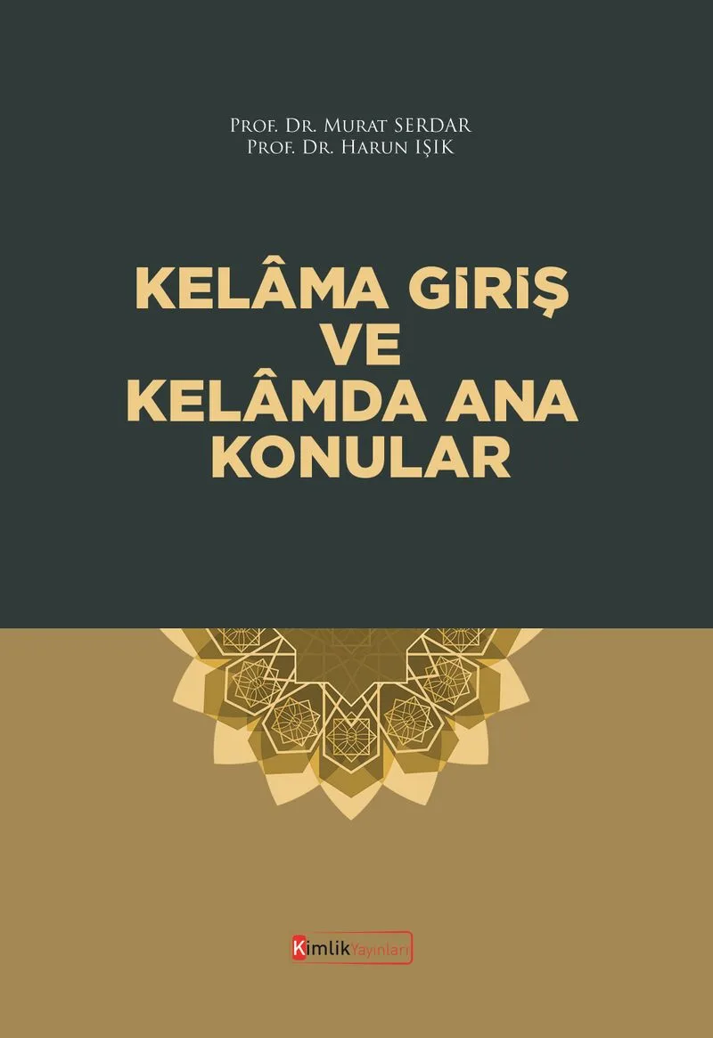 Kelama Giriş ve Kelamda Ana Konular