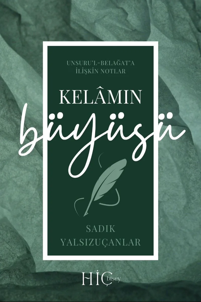 Kelamın Büyüsü Unsuru'l-Belağat'a İlişkin Notlar