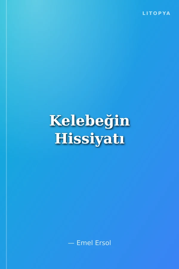 Kelebeğin Hissiyatı