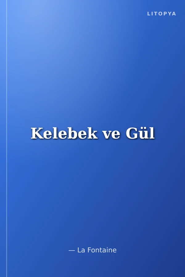 Kelebek ve Gül