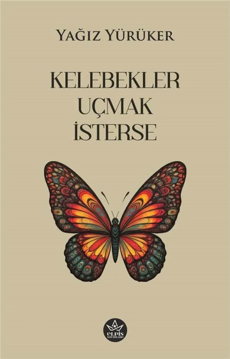 Kelebekler Uçmak İsterse