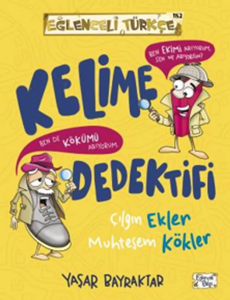 Kelime Dedektifi Çılgın Ekler Muhteşem Kökler