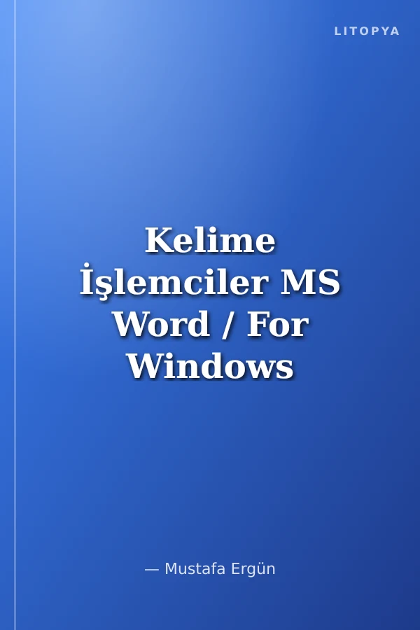 Kelime İşlemciler MS Word / For Windows 2.0