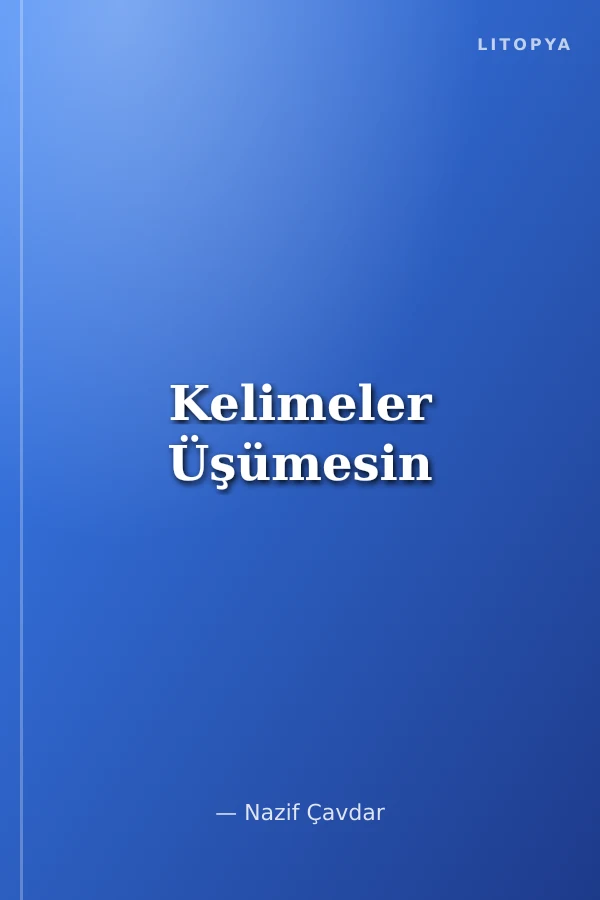 Kelimeler Üşümesin