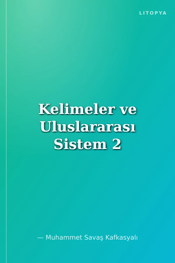 Kelimeler ve Uluslararası Sistem 2