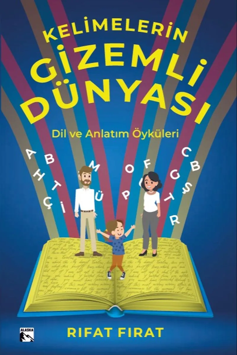 Kelimelerin Gizemli Dünyası Dil ve Anlatım Öyküleri