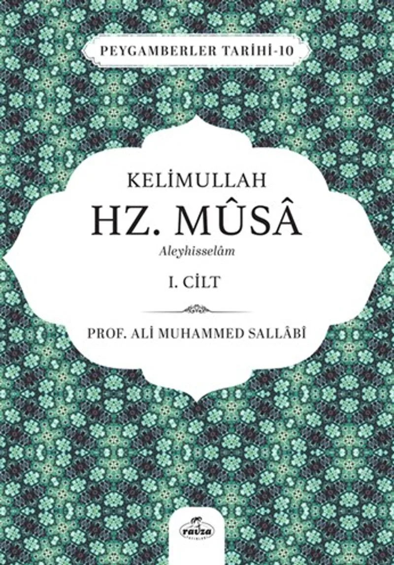 Kelimullah Hz. Musa Aleyhisselam (1. Cilt)