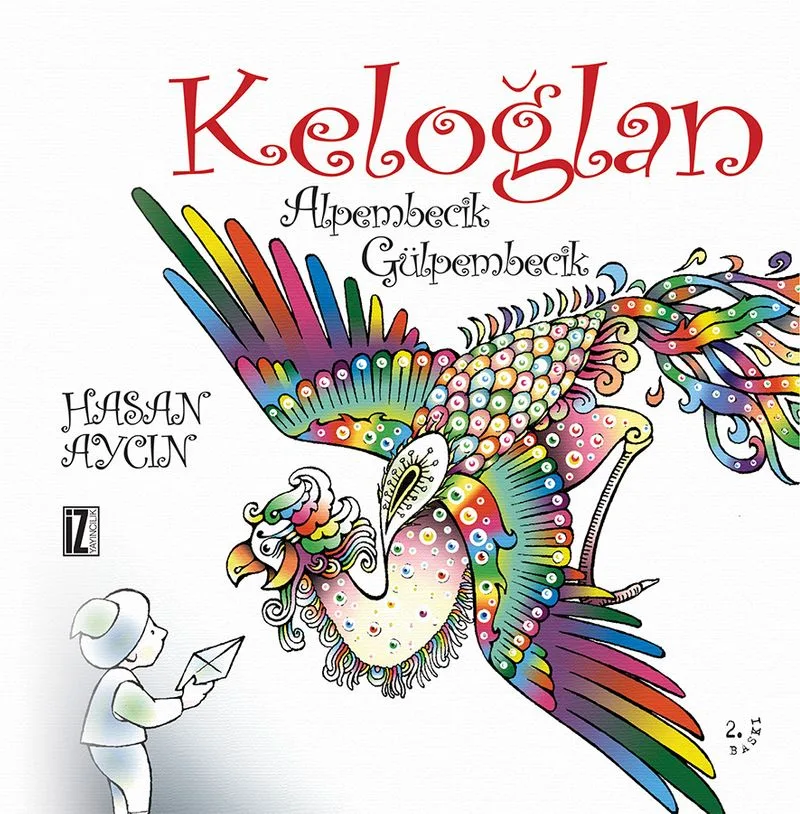Keloğlan Alpembecik Gülpembecik