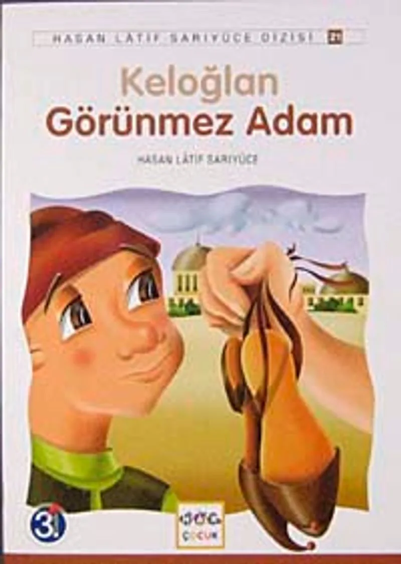Keloğlan Görünmez Adam / Anadolu Masalları