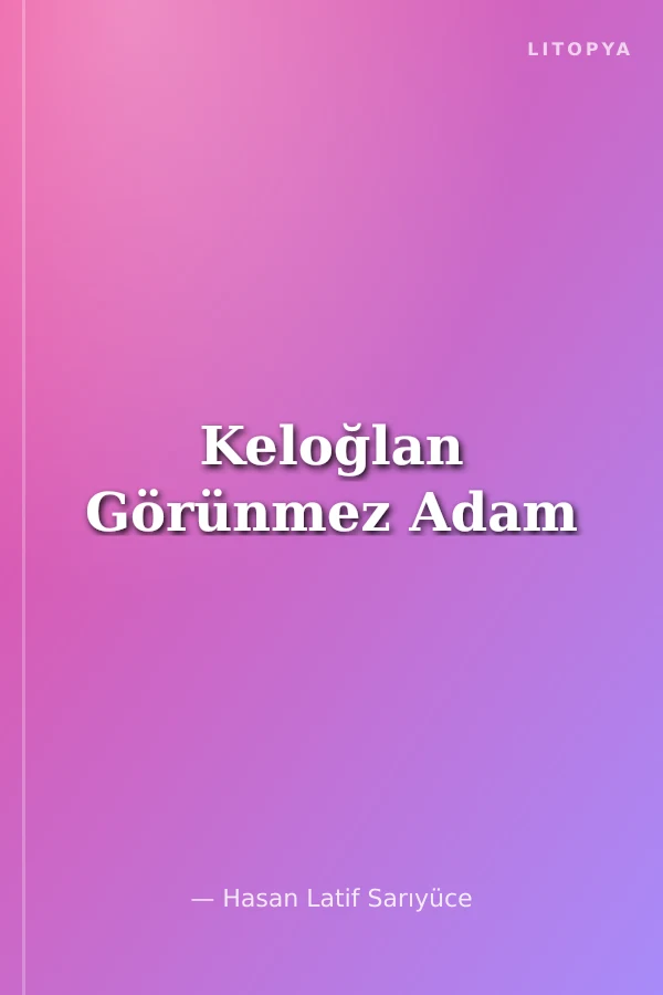Keloğlan Görünmez Adam
