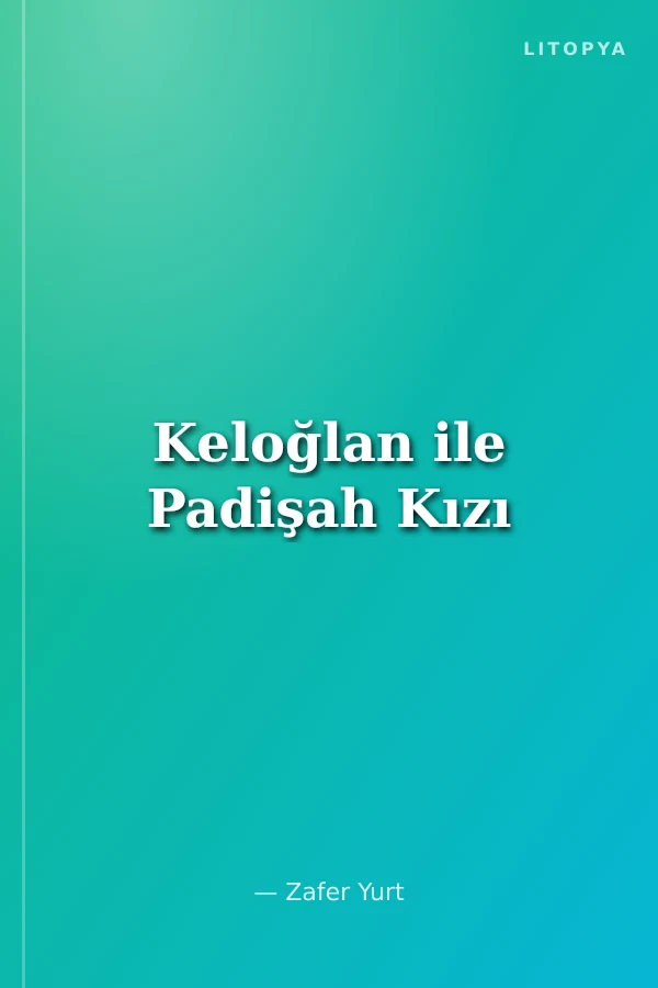 Keloğlan ile Padişah Kızı