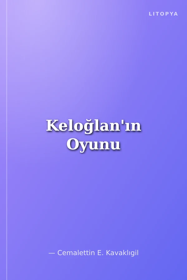 Keloğlan'ın Oyunu