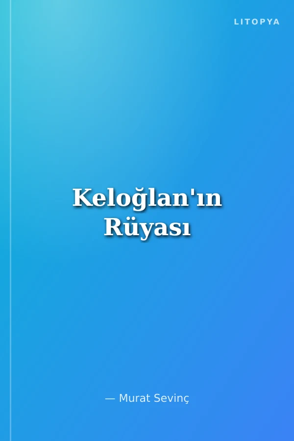 Keloğlan'ın Rüyası