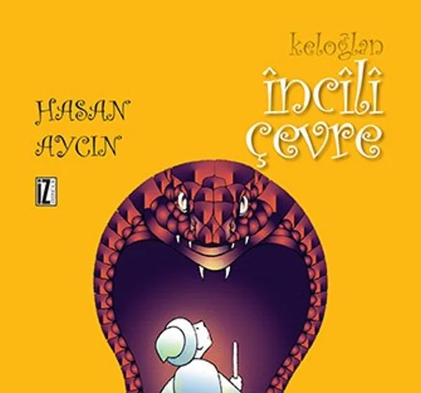 Keloğlan / İncili Çevre