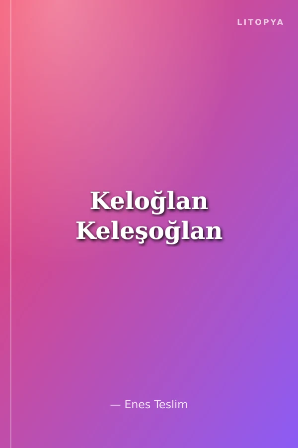 Keloğlan Keleşoğlan