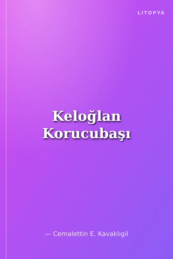 Keloğlan Korucubaşı