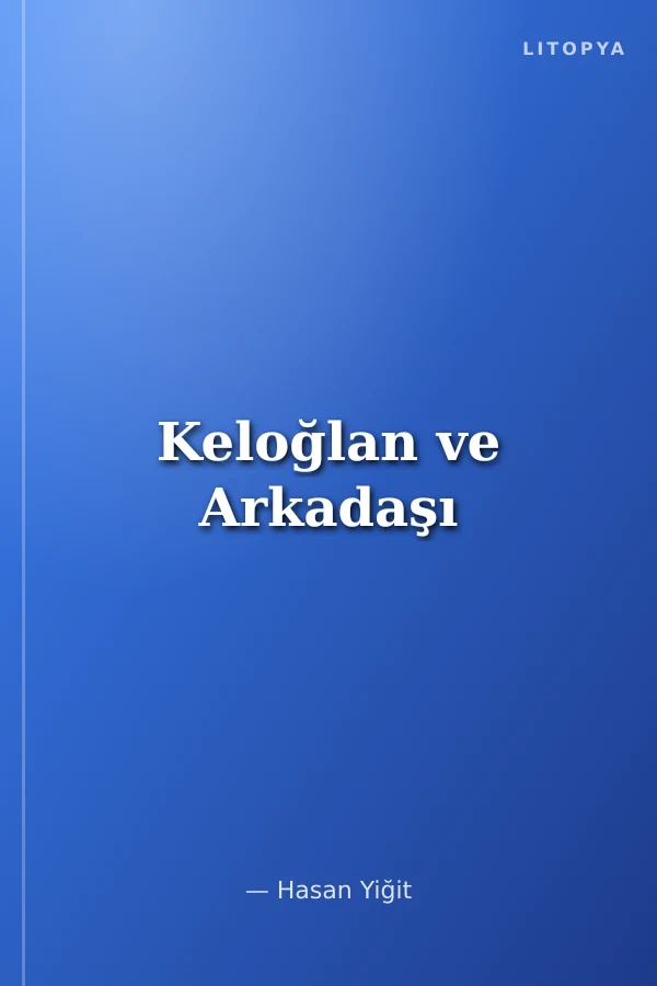 Keloğlan ve Arkadaşı