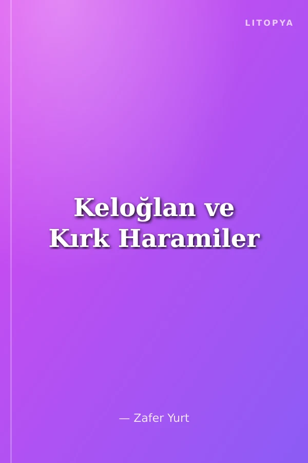 Keloğlan ve Kırk Haramiler