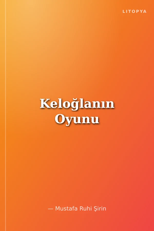 Keloğlanın Oyunu