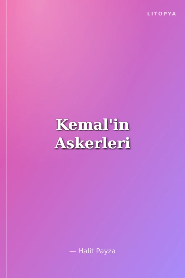 Kemal'in Askerleri