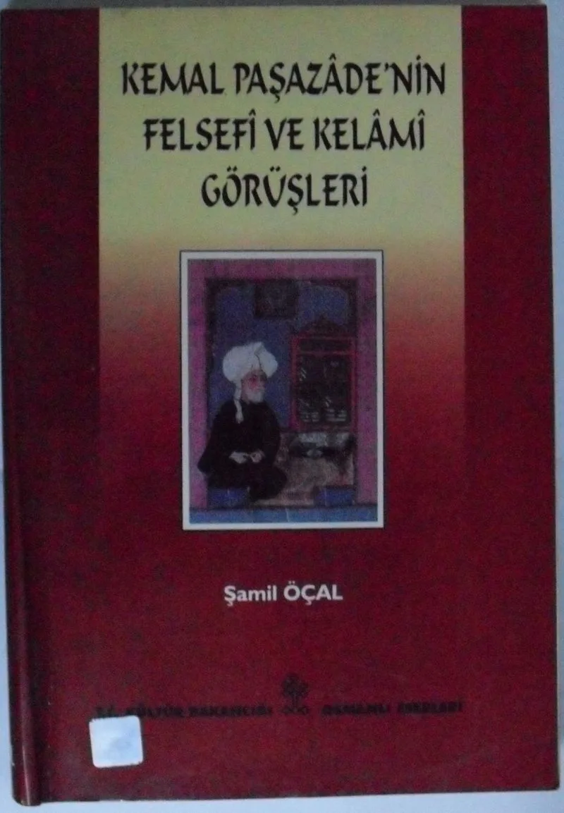 Kemal Paşazade'nin Felsefî ve Kelamî Görüşleri Kod: 11-D-7
