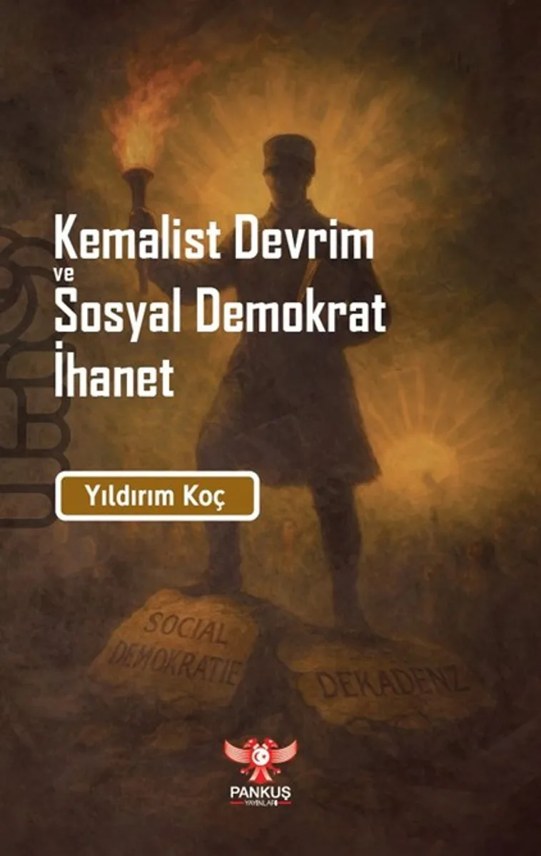Kemalist Devrim ve Sosyal Demokrat İhanet