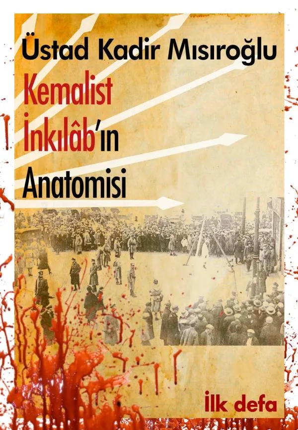 Kemalist İnkılâb'ın Anatomisi