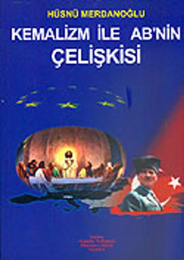 Kemalizm İle AB'nin Çelişkisi