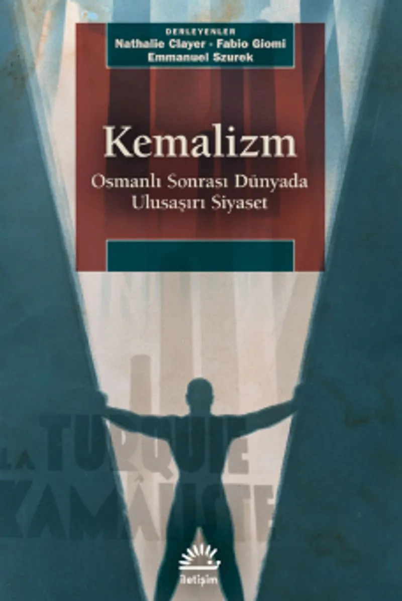 Kemalizm Osmanlı Sonrası Dünyada Ulusaşırı Siyaset